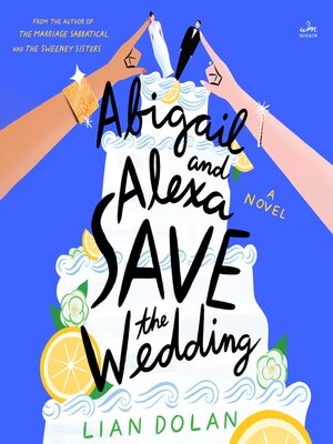 Abigail and Alexa Save the Wedding - Audiobook